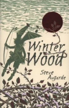 Image of Winter Wood by Steve Augarde Hardback
