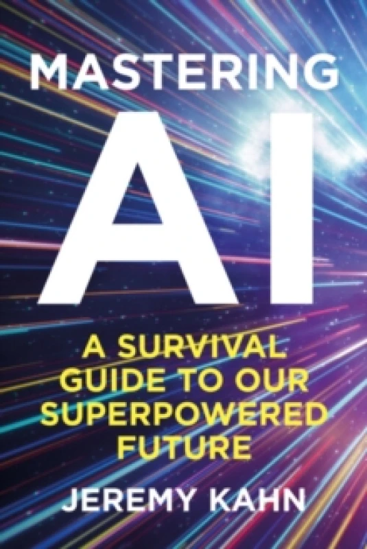 Image of Mastering AI : A Survival Guide to our Superpowered Future Paperback / softback