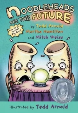 Image of Noodleheads see the future by Tedd Arnold