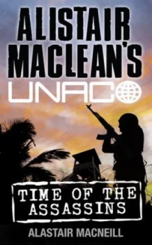 Image of Time of the Assassins by Alastair Macneill Book