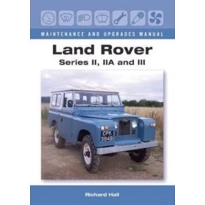 Image of Land Rover Series II, IIA and III Maintenance and Upgrades Manual
