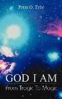 Image of God I am by Peter O. Erbe