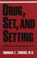 Image of drug set and setting the basis for controlled intoxicant use