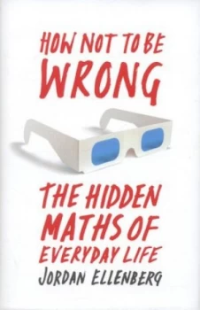 Image of How Not to Be Wrong by Jordan Ellenberg Hardback