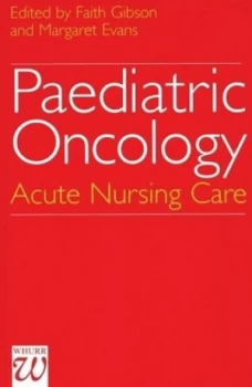 Image of Paediatric Oncology by Faith Gibson Hardback