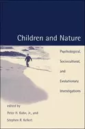 Image of children and nature psychological sociocultural and evolutionary investigat