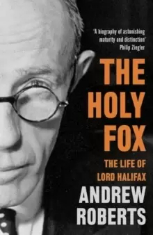 Image of The Holy Fox : The Life of Lord Halifax