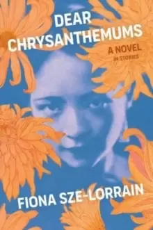 Image of Dear Chrysanthemums : A Novel in Stories
