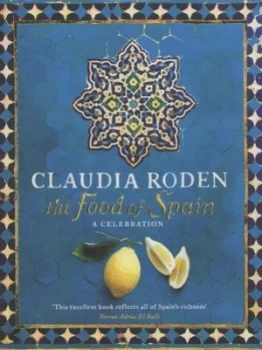 Image of The Food of Spain by Claudia Roden Hardback