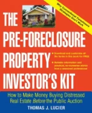 Image of pre foreclosure property investors kit how to make money buying distressed