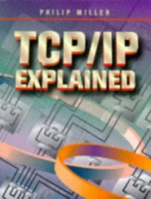 Image of TCP/IP explained by Philip Miller
