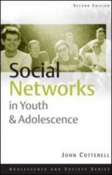 Image of Social Networks in Youth and Adolescence by John Cotterell Paperback
