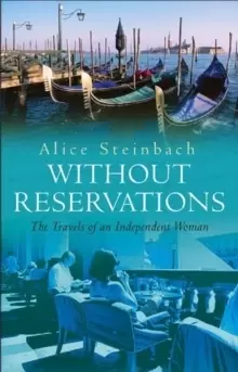 Image of Without Reservations : The Travels Of An Independent Woman