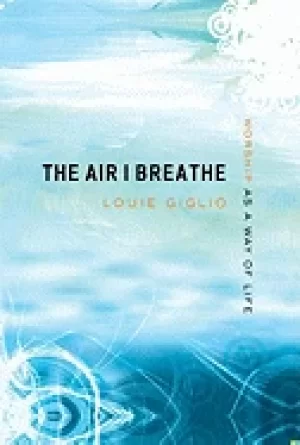 Image of air i breathe worship as a way of life