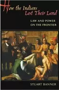 Image of how the indians lost their land law and power on the frontier