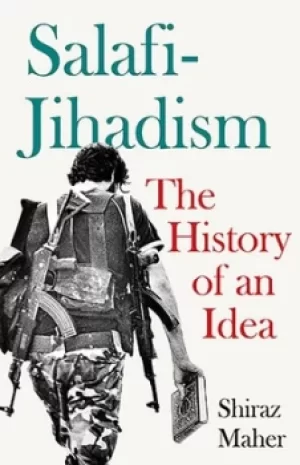 Image of Salafi-jihadism by Shiraz Maher