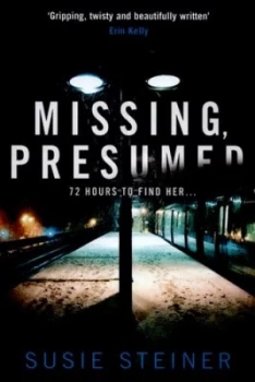 Image of Missing Presumed by Susie Steiner Hardback