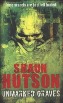 Image of Unmarked Graves by Shaun Hutson Paperback