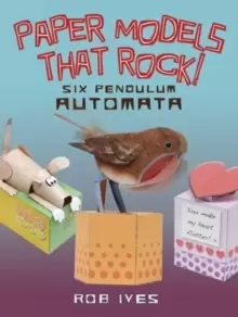 Image of Paper Models That Rock! : 6 Pendulum Automata