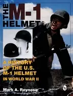 Image of m 1 helmet a history of the u s m 1 helmet in world war ii