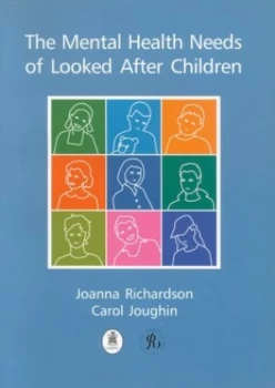 Image of The Mental Health Needs of Looked After Children by Joanna Richardson and Carol Joughin Paperback