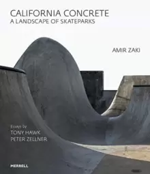 Image of California Concrete : A Landscape of Skateparks