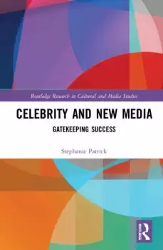 Image of Celebrity and New MediaGatekeeping Success