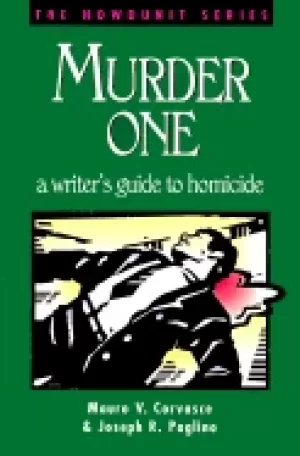 Image of murder one a writers guide to homicide