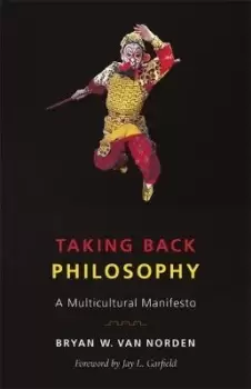Image of Taking Back Philosophy by Bryan W. Van Norden
