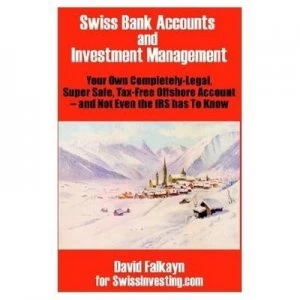 Image of Swiss Bank Accounts and Investment Management by David Falkayn Paperback