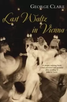 Image of Last waltz in Vienna by George Clare
