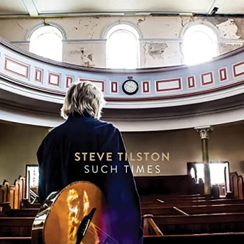 image of Steve Tilston - Such Times CD