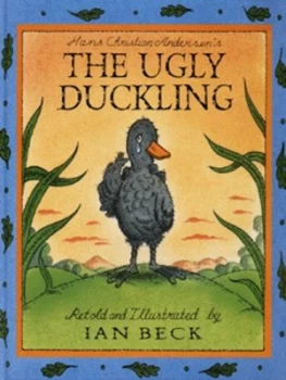 Image of Hans Christian Andersens the Ugly Duckling by Ian Beck and H. C Andersen Hardback