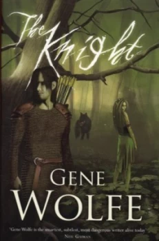 Image of The Knight by Gene Wolfe Paperback