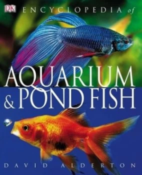 Image of Encyclopedia of Aquarium and Pond Fish by David Alderton Paperback