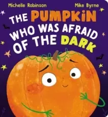 Image of The Pumpkin Who Was Afraid of the Dark CBB