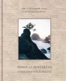 Image of Songs of Suffering : 25 Hymns and Devotions for Weary Souls