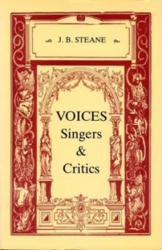Image of Voices Singers and Critics by J. B Steane Book