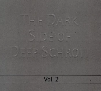 Image of The Dark Side of Deep Schrott - Volume 2 by Deep Schrott CD Album