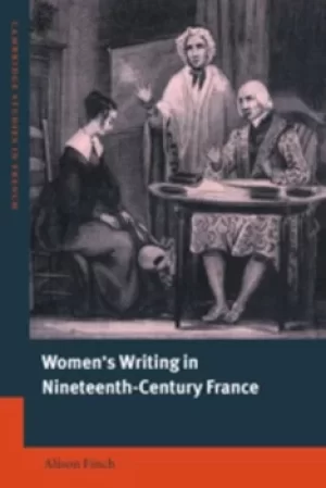 Image of Womens writing in nineteenth-century France by Alison Finch