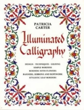 Image of Illuminated Calligraphy by Patricia Carter Paperback