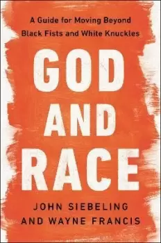 Image of God and Race by John Siebeling
