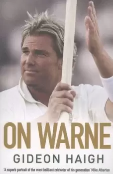 Image of On Warne by Gideon Haigh