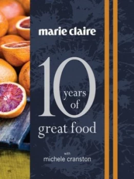 Image of 10 years of great food by Michele Cranston