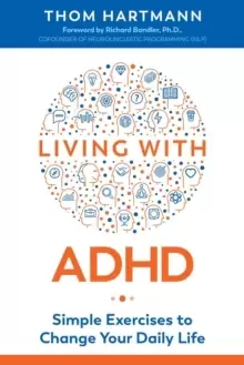 Image of Living with ADHD : Simple Exercises to Change Your Daily Life