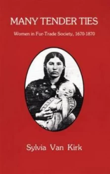 Image of Many Tender Ties by Sylvia Van Kirk Book