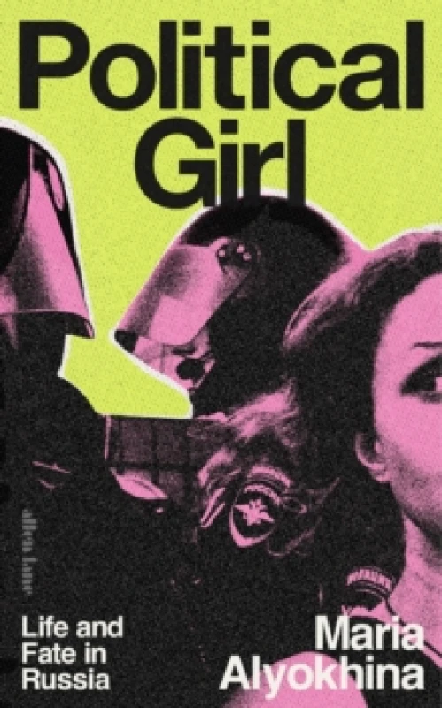 Image of Political Girl : Life and Fate in Russia Hardback