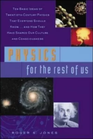 Image of Physics For the Rest of Us by Roger S Jones