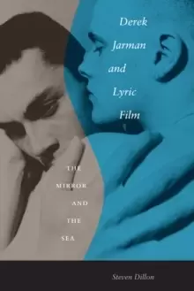 Image of Derek Jarman and Lyric Film : The Mirror and the Sea