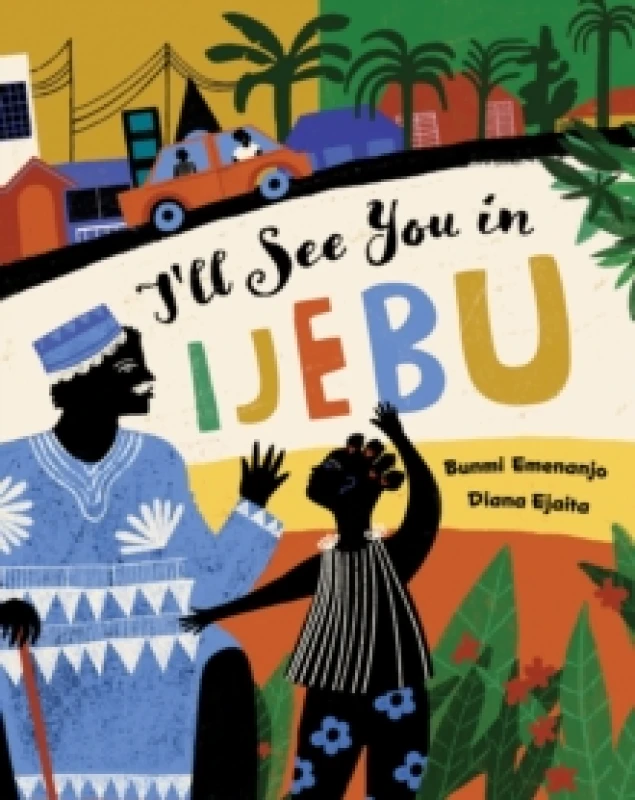 Image of Bunmi Emenanjo I'll See You in Ijebu Book Multi unisex